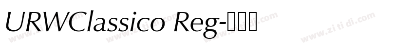 URWClassico Reg字体转换 URWClassico Reg字体转换